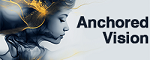 Anchored Vision
